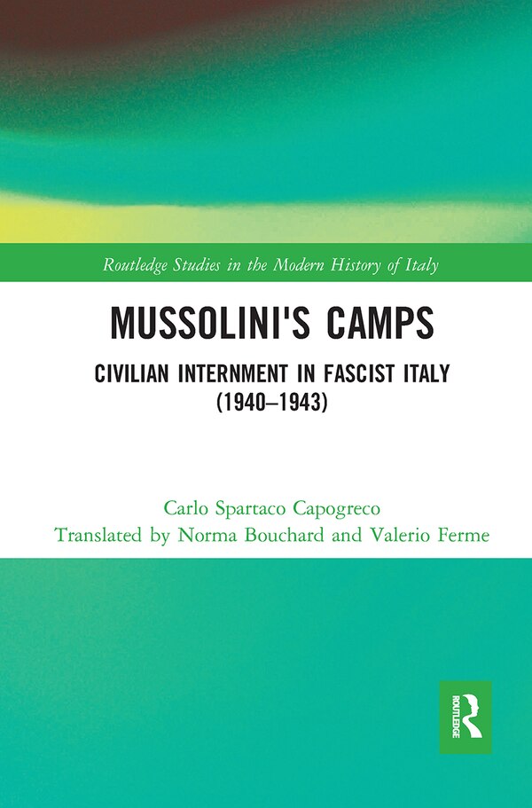 Mussolini's Camps by Carlo Capogreco, Paperback | Indigo Chapters