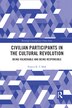 Civilian Participants In The Cultural Revolution by Francis Mok, Paperback | Indigo Chapters