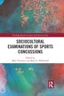 Sociocultural Examinations Of Sports Concussions by Matt Ventresca, Paperback | Indigo Chapters