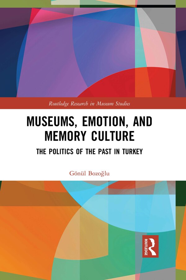 Museums Emotion And Memory Culture by G Bozo, Paperback | Indigo Chapters