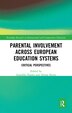 Parental Involvement Across European Education Systems by Angelika Paseka, Paperback | Indigo Chapters