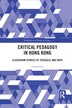 Critical Pedagogy In Hong Kong by Carlos Soto, Paperback | Indigo Chapters