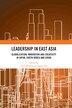 Leadership In East Asia by Chris Rowley, Paperback | Indigo Chapters