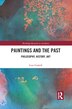 Paintings And The Past by Ivan Gaskell, Paperback | Indigo Chapters
