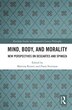 Mind Body And Morality by Martina Reuter, Paperback | Indigo Chapters