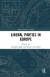 Liberal Parties In Europe by Caroline Close, Paperback | Indigo Chapters