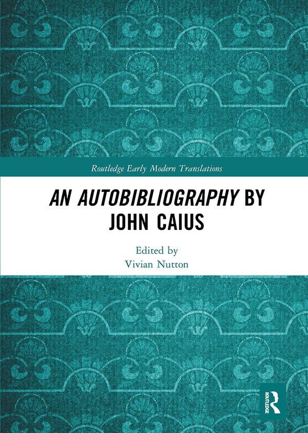 An Autobibliography By John Caius by Vivian Nutton, Paperback | Indigo Chapters