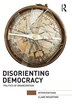 Disorienting Democracy by Clare Woodford, Paperback | Indigo Chapters
