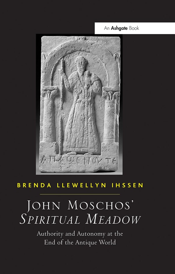 John Moschos' Spiritual Meadow by Brenda Llewellyn Ihssen, Paperback | Indigo Chapters