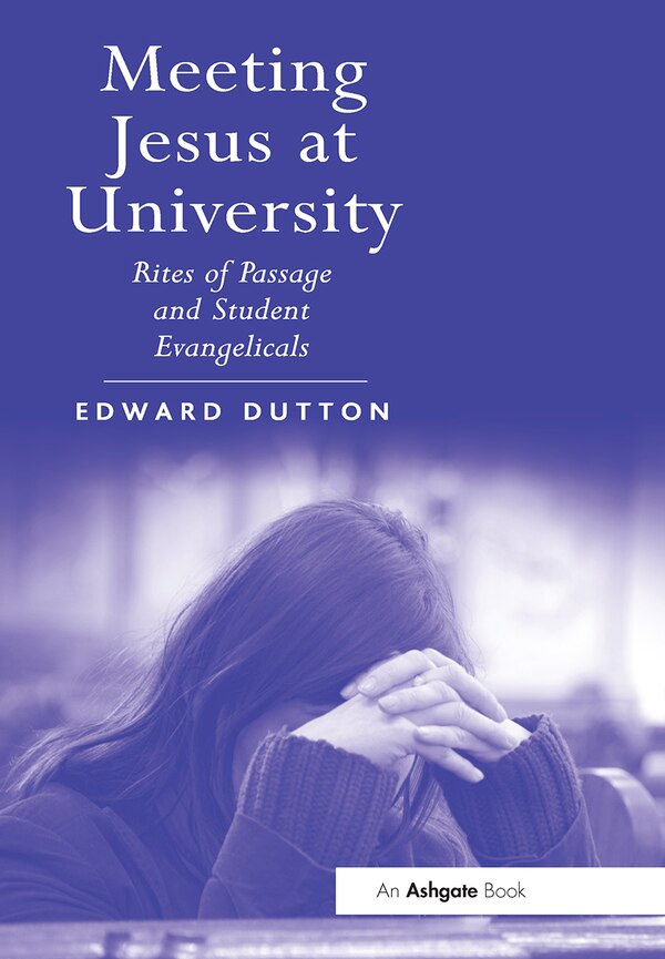 Meeting Jesus At University by Edward Dutton, Paperback | Indigo Chapters