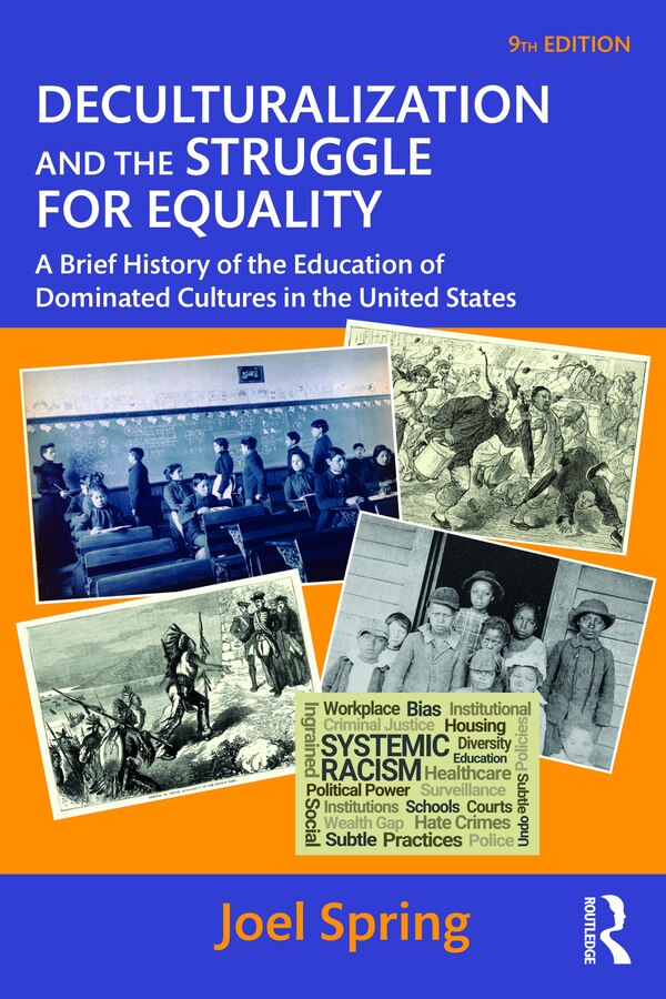 Deculturalization And The Struggle For Equality by Joel Spring, Paperback | Indigo Chapters