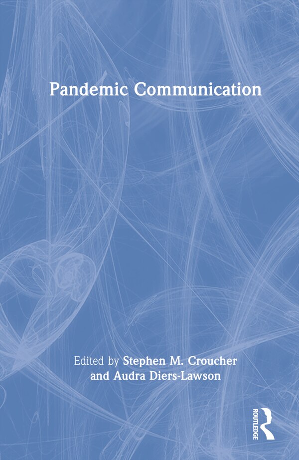 Pandemic Communication by Stephen M. Croucher, Hardcover | Indigo Chapters
