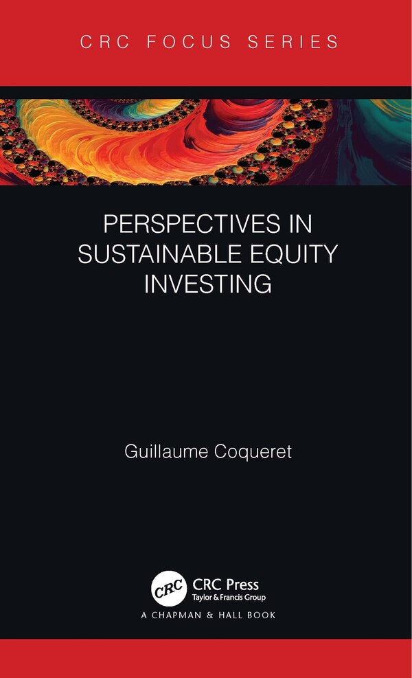 Perspectives in Sustainable Equity Investing by Guillaume Coqueret, Paperback | Indigo Chapters