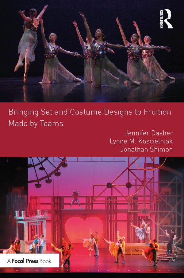 Bringing Set and Costume Designs to Fruition by Jennifer Dasher, Paperback | Indigo Chapters