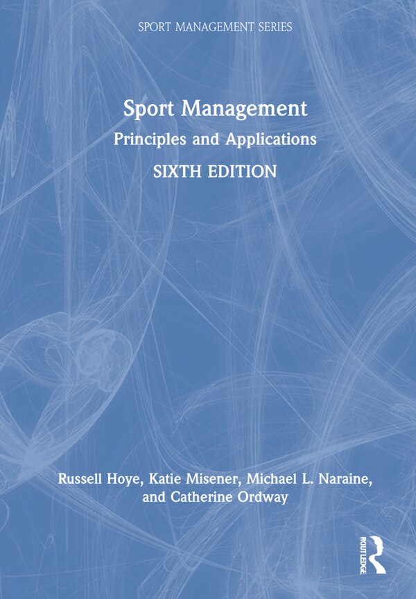 Sport Management by Russell Hoye, Hardcover | Indigo Chapters