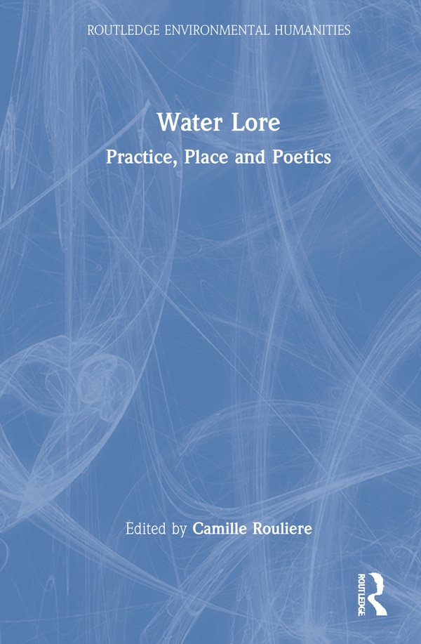 Water Lore by Camille Rouli, Hardcover | Indigo Chapters