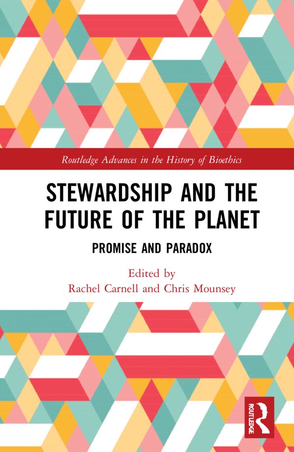 Stewardship And The Future Of The Planet by Rachel Carnell, Hardcover | Indigo Chapters