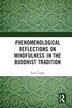 Phenomenological Reflections on Mindfulness in the Buddhist Tradition by Erol Äopelj, Paperback | Indigo Chapters
