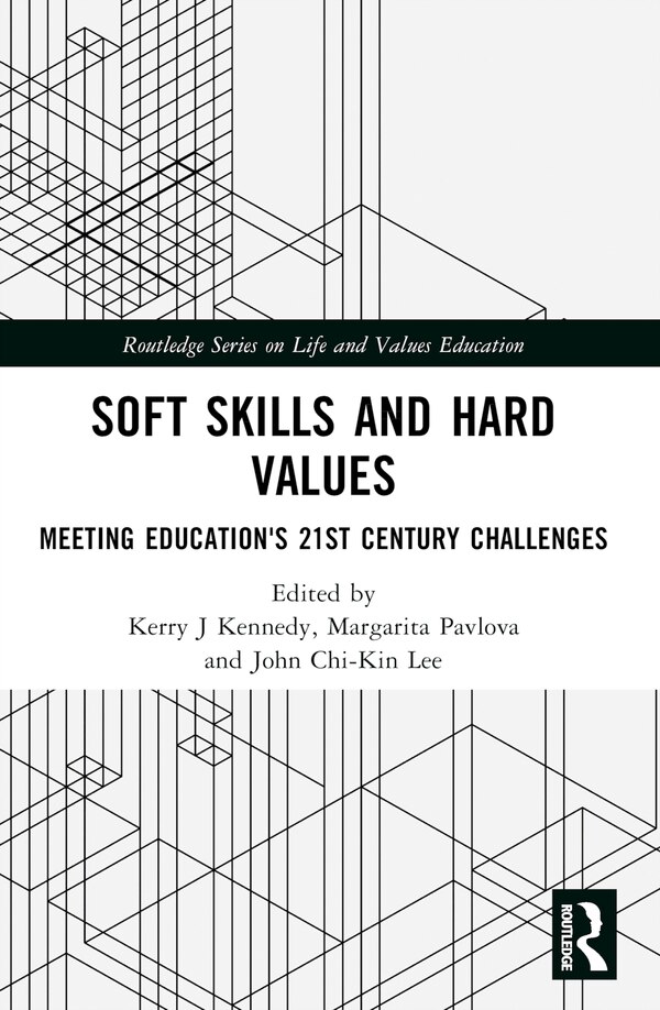 Soft Skills and Hard Values by Kerry J. Kennedy, Paperback | Indigo Chapters