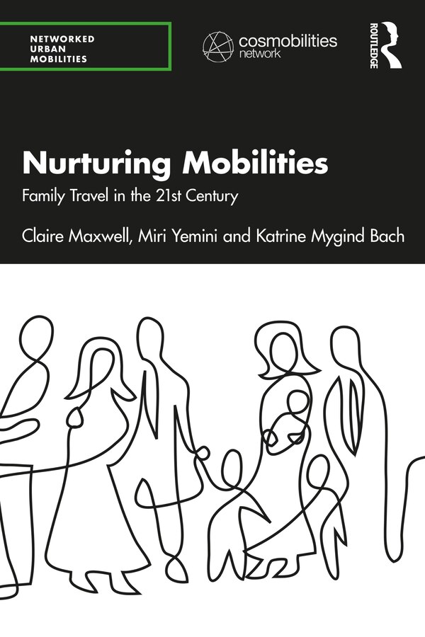 Nurturing Mobilities by Claire Maxwell, Paperback | Indigo Chapters