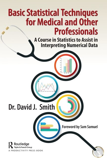 Basic Statistical Techniques For Medical And Other Professionals by David Smith, Paperback | Indigo Chapters