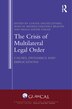 The Crisis of Multilateral Legal Order by Lukasz Gruszczynski, Hardcover | Indigo Chapters