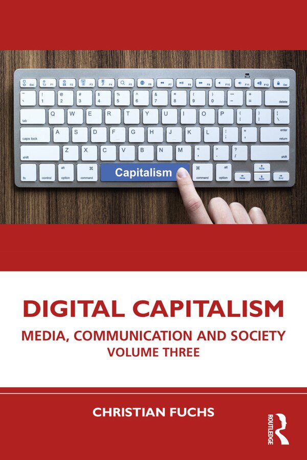 Digital Capitalism by Christian Fuchs, Paperback | Indigo Chapters