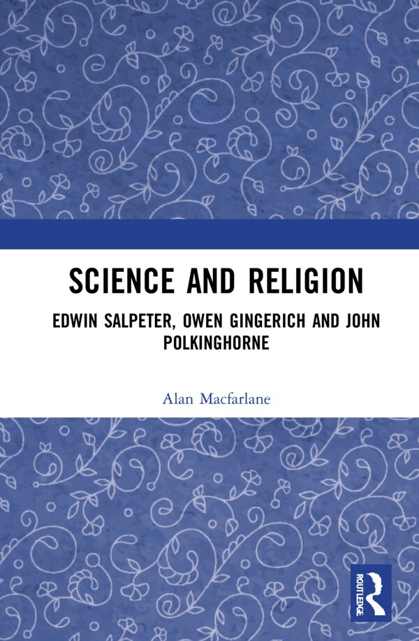 Science And Religion by Alan Macfarlane, Hardcover | Indigo Chapters