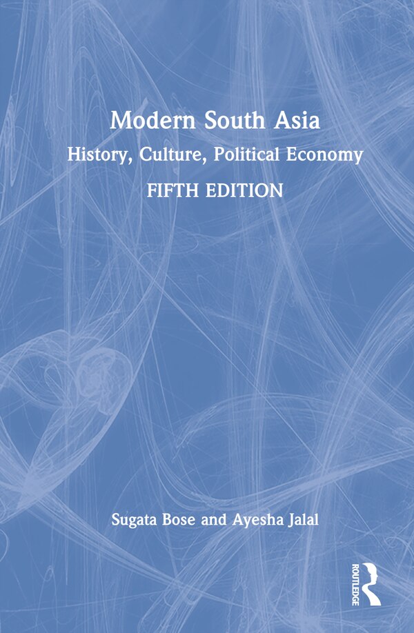 Modern South Asia by Sugata Bose, Hardcover | Indigo Chapters