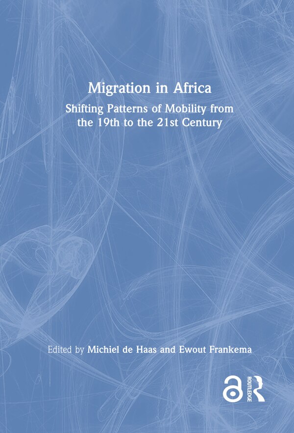 Migration In Africa by Michiel de Haas, Hardcover | Indigo Chapters