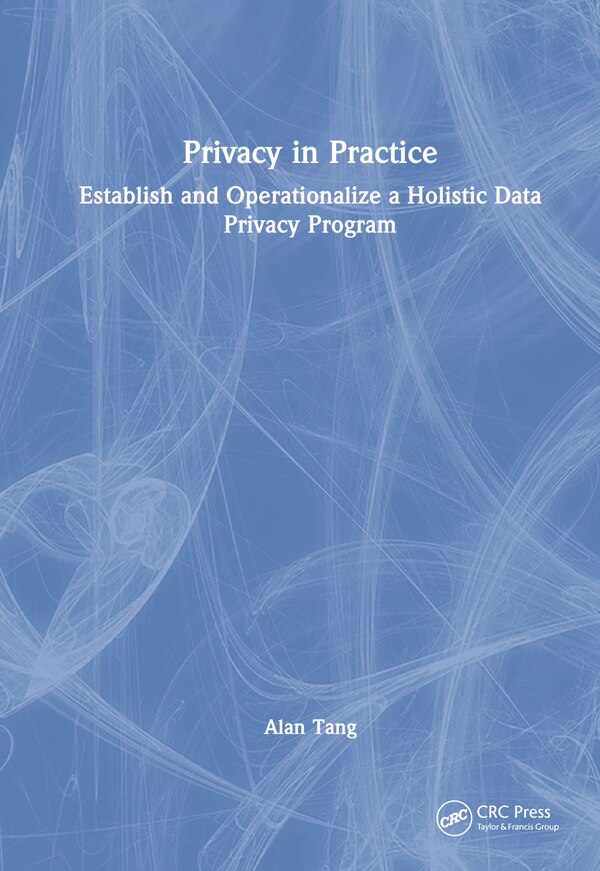 Privacy in Practice by Alan Tang, Hardcover | Indigo Chapters
