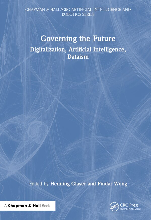Governing the Future by Henning Glaser, Hardcover | Indigo Chapters