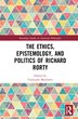 The Ethics Epistemology and Politics of Richard Rorty by Giancarlo Marchetti, Paperback | Indigo Chapters