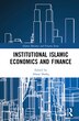 Institutional Islamic Economics And Finance by Ahsan Shafiq, Hardcover | Indigo Chapters