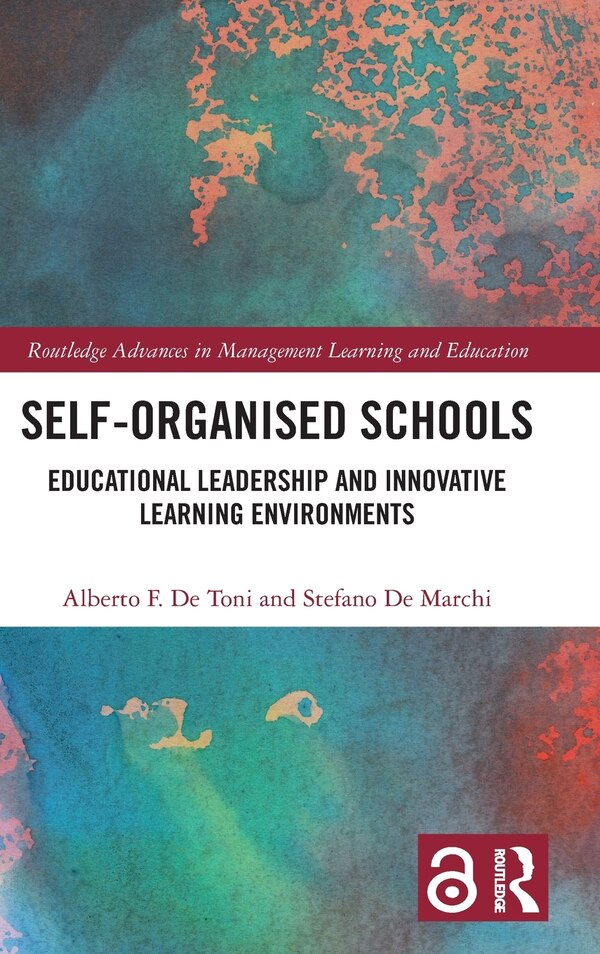 Self-Organised Schools by Alberto F. De Toni, Hardcover | Indigo Chapters