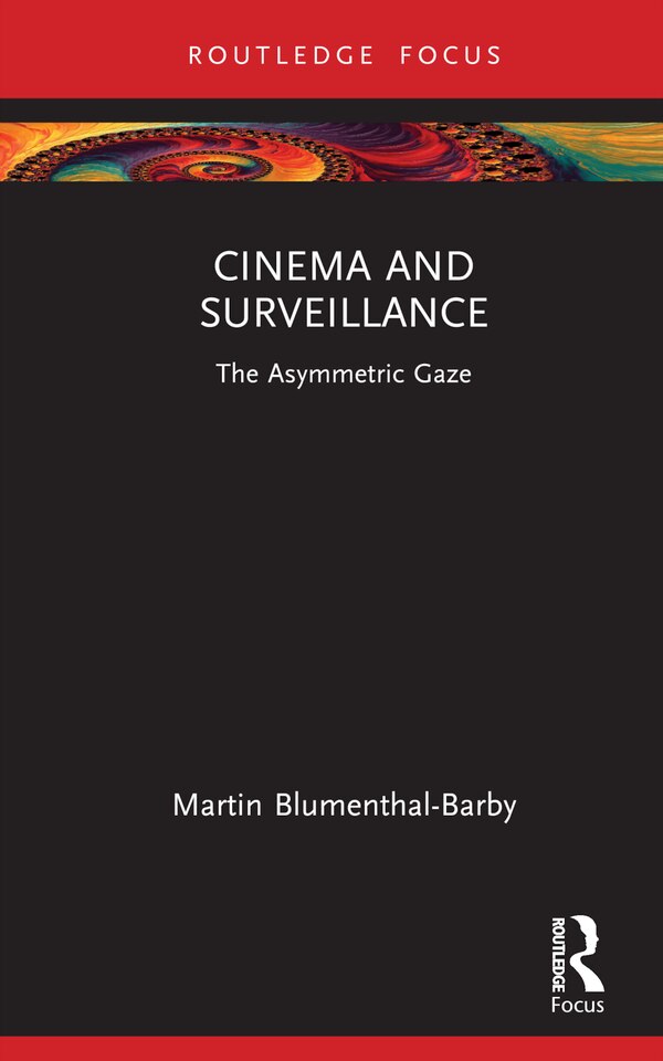 Cinema and Surveillance by Martin Blumenthal-barby, Hardcover | Indigo Chapters