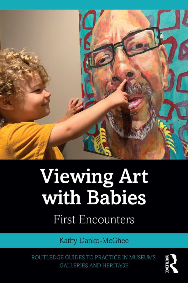 Viewing Art with Babies by Kathy Danko-McGhee, Paperback | Indigo Chapters