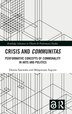 Crisis and Communitas by Dorota Sajewska, Hardcover | Indigo Chapters