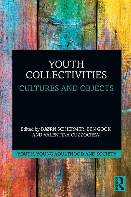 Youth Collectivities by Bjorn Schiermer, Paperback | Indigo Chapters