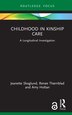 Childhood In Kinship Care by Jeanette Skoglund, Hardcover | Indigo Chapters