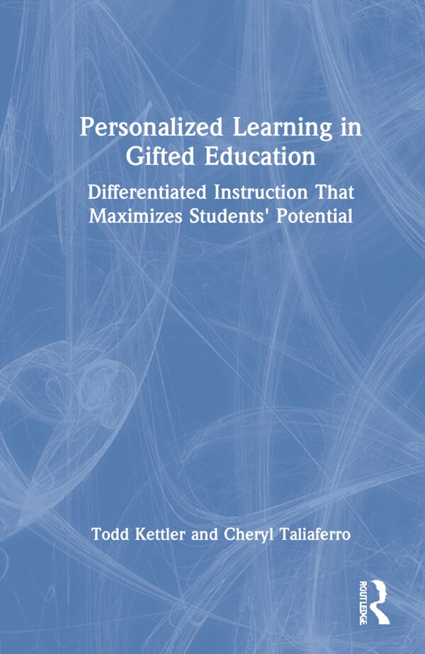 Personalized Learning In Gifted Education by Todd Kettler, Hardcover | Indigo Chapters