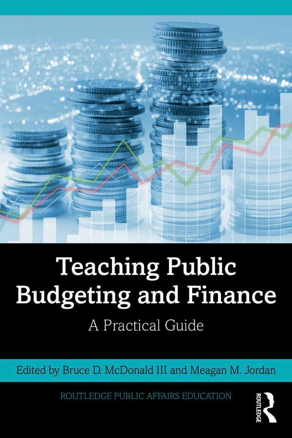 Teaching Public Budgeting And Finance by Meagan M. Jordan, Paperback | Indigo Chapters