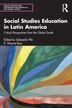 Social Studies Education In Latin America by Sebasti Pl, Paperback | Indigo Chapters