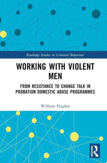 Working With Violent Men by William Hughes, Hardcover | Indigo Chapters