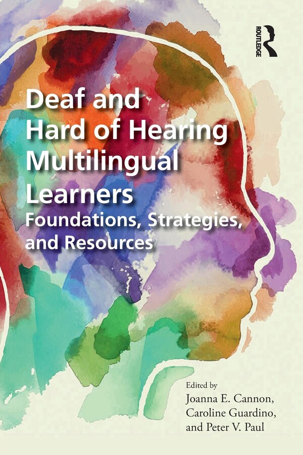 Deaf And Hard Of Hearing Multilingual Learners by Joanna Cannon, Paperback | Indigo Chapters