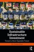 Sustainable Infrastructure Investment by Eric Christian Bruun, Hardcover | Indigo Chapters