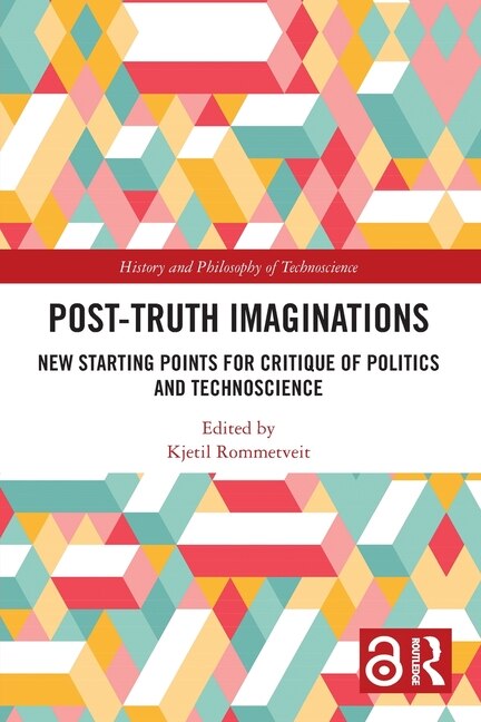 Post-Truth Imaginations by Kjetil Rommetveit, Paperback | Indigo Chapters