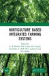 Horticulture Based Integrated Farming Systems by A.K. Shukla, Hardcover | Indigo Chapters