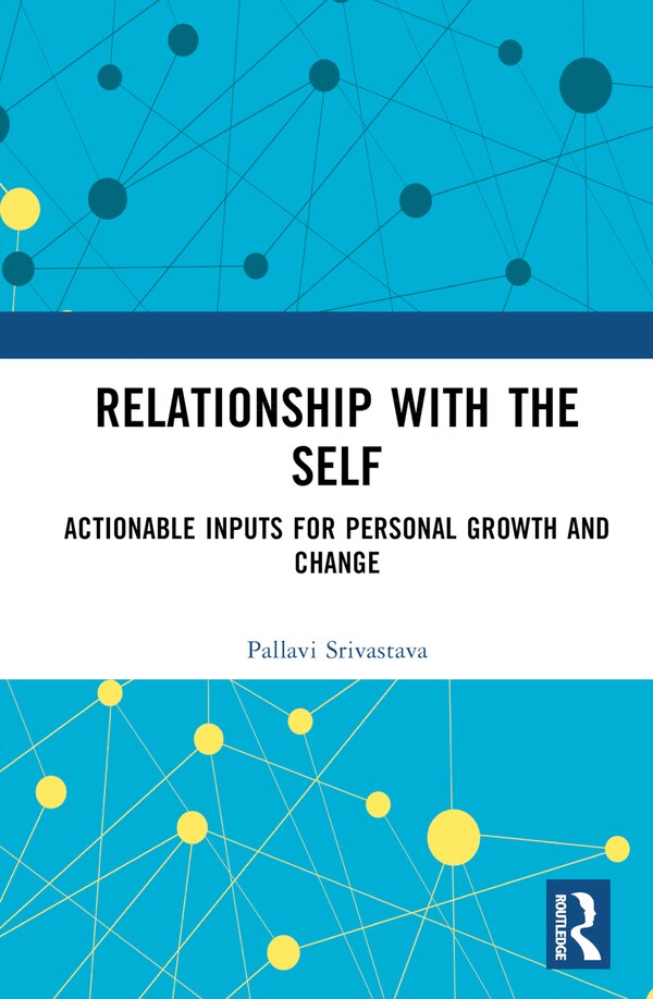 Relationship with the Self by Pallavi Srivastava, Hardcover | Indigo Chapters