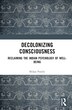 Decolonizing Consciousness by Shilpa Ashok Pandit, Hardcover | Indigo Chapters